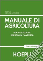 Manuale di agricoltura. Per gli Ist. Tecnici agrari libro