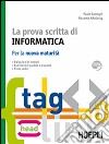 La prova scritta di informatica. La nuova maturità libro