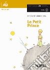 Le petit prince. Con espansione online libro di Saint-Exupéry Antoine