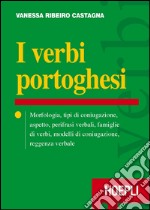 I verbi portoghesi. Morfologia, tipi di coniugazione, aspetto, perifrasi verbali, famiglie di verbi, modelli di coniugazione, reggenza verbale