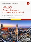 Hallo. Corso di tedesco con esercizi e soluzioni. A1-B1. Con 2 CD Audio libro