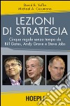 Lezioni di strategia. Cinque regole senza tempo da Bill Gates, Andy Grove e Steve Jobs libro