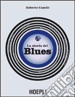 La storia del Blues libro