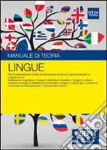 Hoepli Test. Lingue. Manuale di teoria. Per la preparazione ai test di ammissione ai corsi di laurea triennale in lingue...