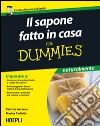 Il sapone fatto in casa For Dummies libro