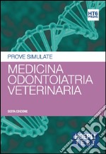 Hoepli test. Vol. 6: Medicina; odontoiatria; veterinaria. Prove simulate libro usato