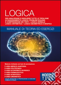 Hoepli Test. Logica. Manuale di teoria ed esercizi libro