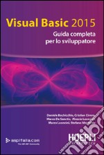 Visual basic 2015. Guida completa per lo sviluppatore libro