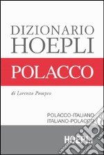 Dizionario di polacco. Polacco-italiano, italiano-polacco libro