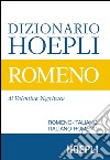 Dizionario Hoepli romeno. Romeno-italiano, italiano-romeno libro di Negritescu Valentina