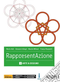 Rappresentazione. Per gli Ist. tecnici per geometri. Con e-book. Con espansione online. Vol. 1: Arte e disegno libro