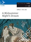 A Midsummer night's dream. Con espansione online libro