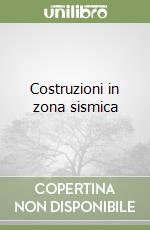 Costruzioni in zona sismica libro