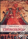 Etruscologia libro di Pallottino Massimo