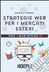 Strategie web per i mercati esteri libro