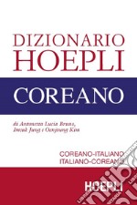 Dizionario Hoepli coreano. Coreano-italiano, italiano-coreano