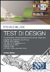 Hoepli Test. Test di design. Prove simulate. Per la preparazione ai corsi di laurea in Design