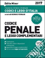 Codice penale e leggi complementari. Ediz. minore libro