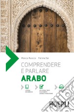 Comprendere e parlare arabo. Con File audio per il download  libro