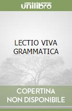 LECTIO VIVA GRAMMATICA