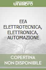 EEA ELETTROTECNICA, ELETTRONICA, AUTOMAZIONE libro