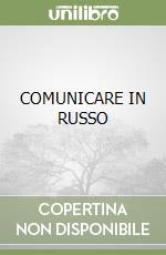 COMUNICARE IN RUSSO libro