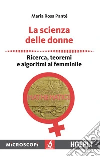 La scienza delle donne. Ricerca, teoremi e algoritmi al femminile