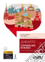 Davajte! Comunicare in russo. Corso di lingua e cultura russa. Con CD Audio formato MP3. Vol. 2