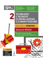 Tecnologie e tecniche di installazione e di manutenzione. Ediz. rossa. Per le Scuole superiori. Con e-book. Con espansione online. Vol. 2: Meccanica, sistemi energetici e mezzi di trasporto libro usato
