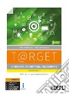 T@rget conoscere, progettare, collaborare. Laboratorio. Informatica per il primo biennio. Per le Scuole superiori. Con e-book. Con espansione online libro