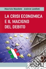 La crisi economica e il macigno del debito