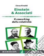 Einstein & associati. Il coworking della relatività