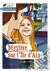 Mystere sur l'Ile d'Aix. Con CD-Audio libro