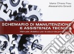 Schemario di manutenzione e assistenza tecnica. Manuale didattico per la seconda prova scritta. Per le Scuole superiori