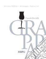 Il grande libro della grappa