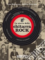 La storia della chitarra rock libro