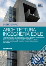 Hoepli test. Esercizi svolti e commentati per i test di ammissione all'Università. Vol. 2: Architettura, ingegneria edile libro