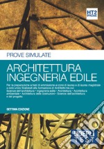 Hoepli Test. Architettura, ingegneria edile. Prove simulate. Vol. 2 libro