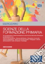 Hoepli test. Scienze della formazione primaria. Esercizi svolti e commentati. Per i test di ammissione all'università libro