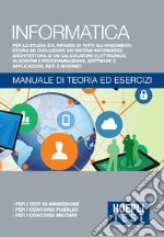 Informatica generale. Manuale di teoria ed esercizi