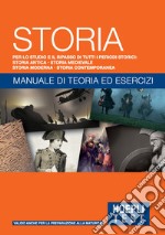 Storia. Manuale di teoria ed esercizi