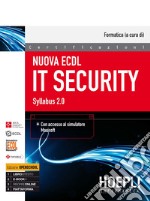 Nuova ECDL IT security. Syllabus 2.0 libro