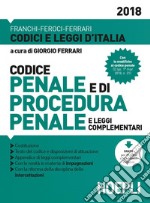 Codice penale e di procedura penale e leggi complementari 2018 libro