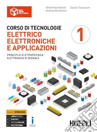 Corso di tecnologie elettrico-elettroniche e applicazioni. Ediz. Openbook. Per il triennio degli Ist. professionali per l'industria e l'artigianato. Principi di elettrotecnica. Elettronica di segnale libro
