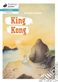 King Kong. Con CD-Audio