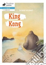 King Kong. Con CD-Audio libro