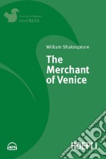 The merchant of Venice. Con ebook. Con espansione online libro