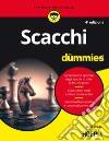 Scacchi For Dummies libro