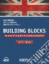 Building Blocks. Basics of english for communication. Level B1-C1 libro