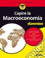 Capire la macroeconomia For Dummies libro